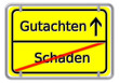 Schaden -> Gutachten