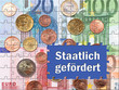 Staatlich gefördert - Geld vom Staat