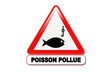 Panneau attention poisson pollué Panneau attention poisson pollué