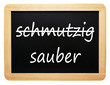 schmutzig und sauber