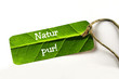 Natur pur - Schild