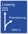 Autobahnschild Leasing - Finanzierung