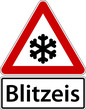 Blitzeis Schild Verkehrszeichen Frost Glätte Winter