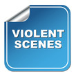 VIOLENT SCENES ICON