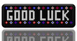 PANNEAU LEDS GOOD LUCK AVEC EFFET MIROIR PANNEAU LEDS GOOD LUCK AVEC EFFET MIROIR