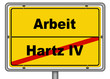 Ortsschild Hartz IV Arbeit