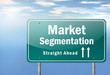 Highway Signpost "Market Segmentation"