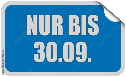 Illustration: Sticker blau eckig curl oben NUR BIS 30.09. Sticker blau eckig curl oben NUR BIS 30.09.