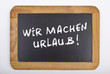 Wir machen Urlaub