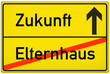 Schild Elternhaus / Zukunft