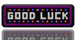 PANNEAU A LEDS GOOD LUCK AVEC EFFET MIROIR PANNEAU A LEDS GOOD LUCK AVEC EFFET MIROIR