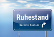 Autobahnschild "Ruhestand"