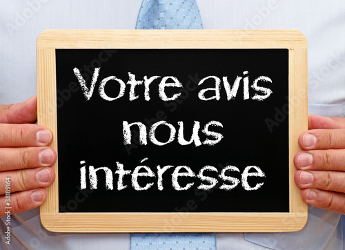 Photo: Votre avis nous intéresse Votre avis nous intéresse