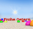 Frohe Ostern Schriftzug 3D Strand Urlaub Frohe Ostern Schriftzug 3D Strand Urlaub