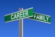 Career and Family Street Signs Crossroads