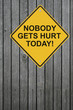 Safety Sign on Wooden fence