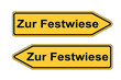 Verkehrsschild links rechts Zur Festwiese