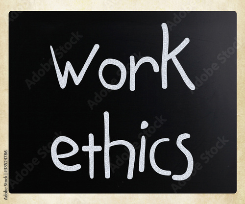 Illustration: "Work Ethics" handwritten with white chalk on a blackboard "Work Ethics" handwritten with white chalk on a blackboard