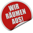 Sticker rot rund curl unten WIR RÄUMEN AUS
