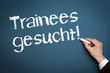 Trainee gesucht