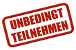 Stempel rot rel UNBEDINGT TEILNEHMEN