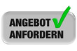 Button grau Ecken rund ANGEBOT ANFORDERN