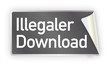 illegaler Download