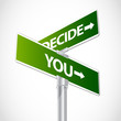 You Decide sign