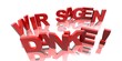 Illustration: 3D Buchstaben - WIR SAGEN DANKE 3D Buchstaben - WIR SAGEN DANKE