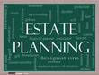 Estate Planning Word Cloud Concept on a Blackboard Estate Planning Word Cloud Concept on a Blackboard