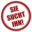 Stempel rot rund rel SIE SUCHT IHN!
