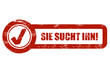 CB-Schild rot grunge SIE SUCHT IHN!