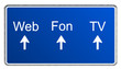 Autobahnschild Web Fon TV