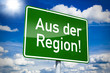 Hinweisschild mit Aus der Region