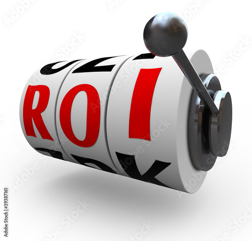 Illustration: ROI Return on Investment Slot Machine Wheels ROI Return on Investment Slot Machine Wheels