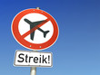 Schild Streik Flugzeug