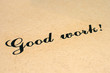 Good work