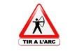 Panneau attention tir à l'arc