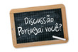 Portugai Discussão voce?
