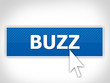 bouton - faire le buzz - Marketing viral
