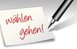 Notiz - wählen gehen!