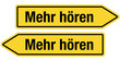 2 Pfeilschilder gelb MEHR HÖREN
