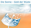 Parabolrinnentechnik - Sonne - Gold der Wüste