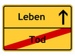 Leben oder Tod