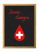 Give blood.