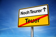 Ortsschild Teuer noch Teurer
