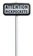 panneau attention pickpockets