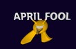 Illustration: April fool April fool