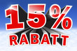 15 Prozent Rabatt