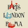 Vector: Paris, London, Roma lettering Paris, London, Roma lettering